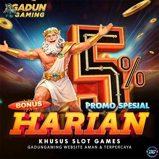 BONUS HARIAN 5% KHUSUS SLOT